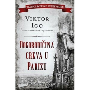 Bogorodičina crkva u Parizu by Victor Hugo