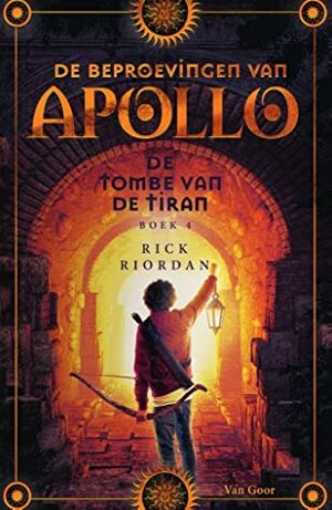 De Tombe van de Tiran by Rick Riordan