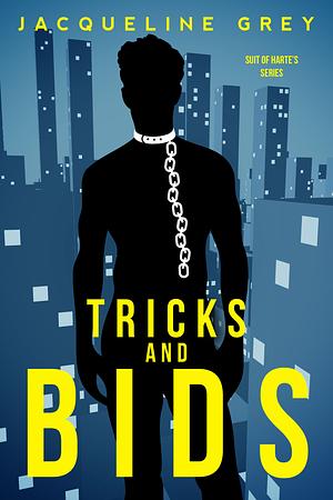 Tricks and Bids by Jacqueline Grey