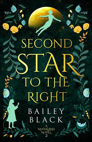 Second Star to the Right by Bailey Black, Bailey B.