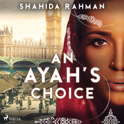 An Ayah's Choice  by Shahida Rahman