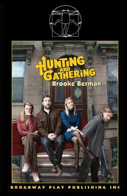 Hunting And Gathering by Brooke Berman