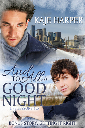 And to All a Good Night + Getting It Right by Kaje Harper