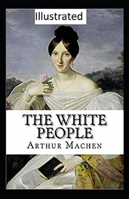 The White People Illustrated by Arthur Machen