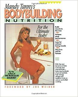 Bodybuilding Nutrition by Mandy Tanny, Joe Weider