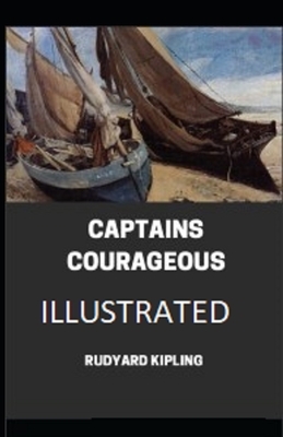 Captains Courageous Illustrated by Rudyard Kipling