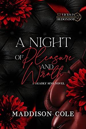 A Night of Pleasure and Wrath by Maddison Cole