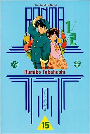 Ranma 1/2, Vol. 15 by Rumiko Takahashi