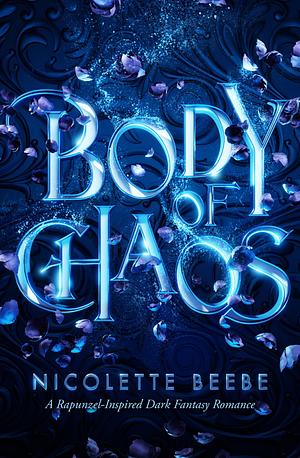 Body of Chaos by Nicolette Beebe