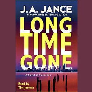 Long Time Gone by J.A. Jance