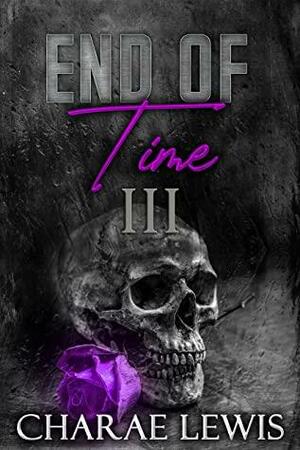 End Of Time III by Charae Lewis
