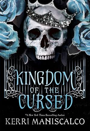 Kingdom of the Cursed by Kerri Maniscalco