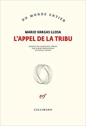 L'appel de la tribu by Mario Vargas Llosa