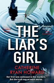 The Liar's Girl by Catherine Ryan Howard