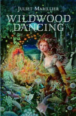 Wildwood Dancing by Juliet Marillier