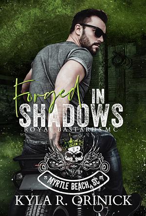 Forged in Shadows by Kyla Orinick