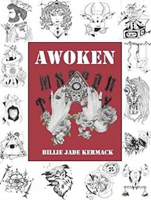Awoken by Billie Jade Kermack