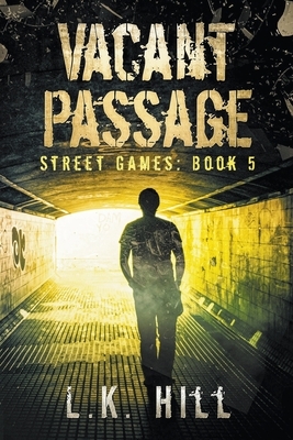 Vacant Passage by L. K. Hill