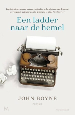 Een ladder naar de hemel by Jan Pieter van der Sterre, Reintje Ghoos, John Boyne