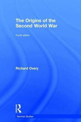 The Origins of the Second World War by Richard Overy