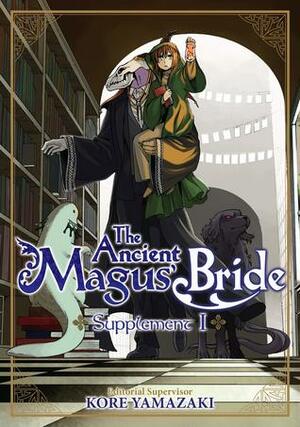 The Ancient Magus' Bride Supplement I by Kore Yamazaki