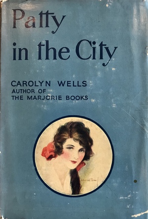 Patty in the City by Carolyn Wells