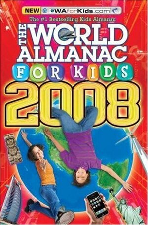 The World Almanac for Kids 2008 by World Almanac