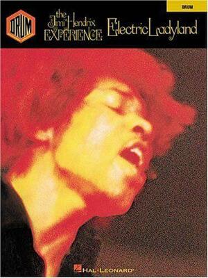 Jimi Hendrix - Electric Ladyland by Jimi Hendrix