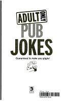 Adult Only Jokes: Pub Jokes by Hinkler Books Pty, Limited