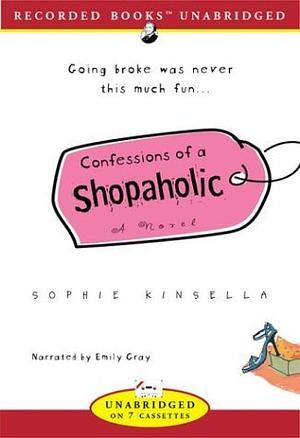 Confessions of a Shopaholic by Sophie Kinsella