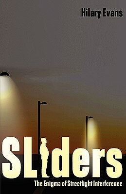 Sliders: The Enigma of Streetlight Interference by Hilary Evans