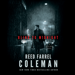 Blind to Midnight by Reed Farrel Coleman