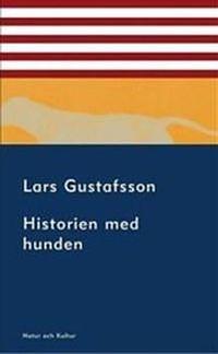 Historien med Hunden by Lars Gustafsson