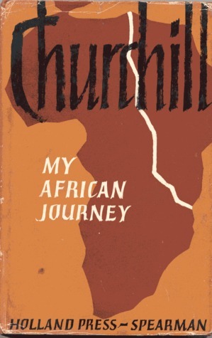 My African Journey by Winston Churchill