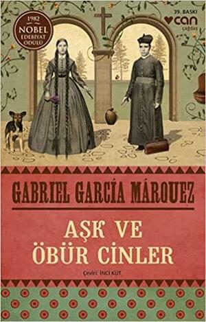 Aşk ve Öbür Cinler by Gabriel García Márquez