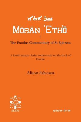 The Exodus Commentary of St Ephrem by Alison Salvesen, Ephraem