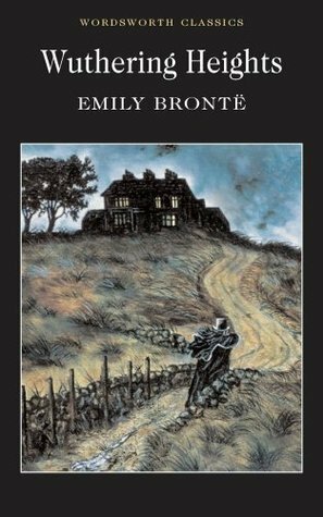 Wuthering Heights by Emily Brontë