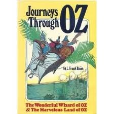 Journeys Through Oz: The Wonderful Wizard of Oz / The Marvelous Land of Oz by L. Frank Baum