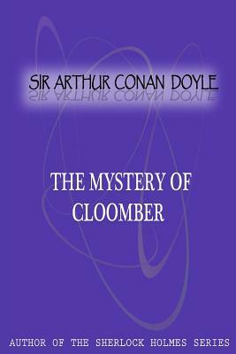 The Mystery Of Cloomber by Arthur Conan Doyle