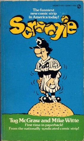 Scroogie by Tug McGraw, Mike Witte