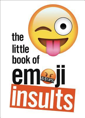 The Little Book of Emoji Insults by Pop Press