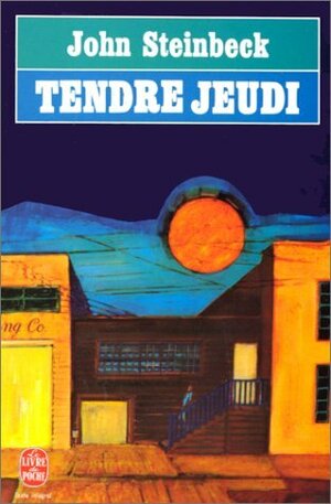Tendre Jeudi by John Steinbeck