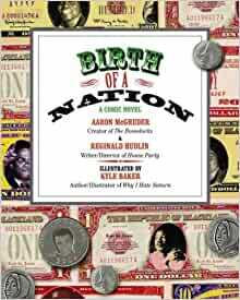 Birth of a Nation: A Comic Novel by Aaron McGruder