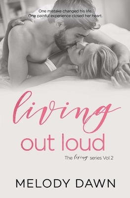 Living Out Loud by Melody Dawn