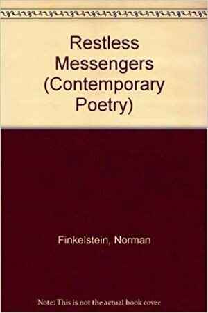 Restless Messengers: Poems by Norman Finkelstein