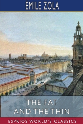 The Fat and the Thin by Émile Zola