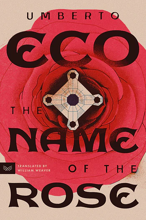 The Name of the Rose by Umberto Eco