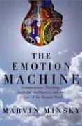 The Emotion Machine: Commonsense Thinking, Artificial Intelligence, and the Future of the Human Mind by Marvin Minsky