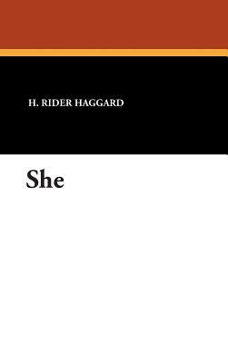 She by H. Rider Haggard