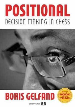 Positional Decision Making in Chess (Grandmaster Repertoire Series) by Boris Gelfand